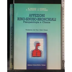 AFFEZIONI RINO-SINUSO-BRONCHIALI. FISIOPATOLOGIA E CLINICA
