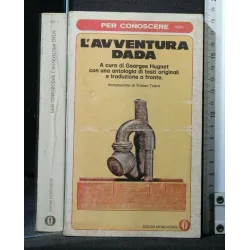 PER CONOSCERE L'AVVENTURA DADA