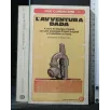 PER CONOSCERE L'AVVENTURA DADA