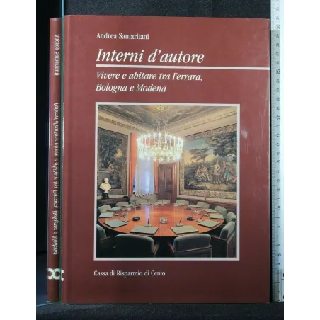 INTERNI D'AUTORE VIVERE E ABITARE TRA FERRARA, BOLOGNA E MODENA