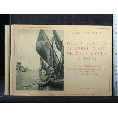 GUIDA PRATICA AI LUOGHI DI SOGGIORNO E DI CURA D'ITALIA PARTE 1