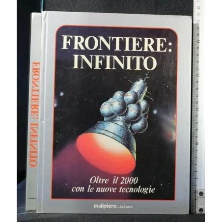 FRONTIERE: INFINITO OLTRE IL 2000 CON LE NUOVE TECNOLOGIE