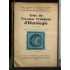 ATLAS DE TRAVAUX PRATIQUES D'HISTOLOGIE