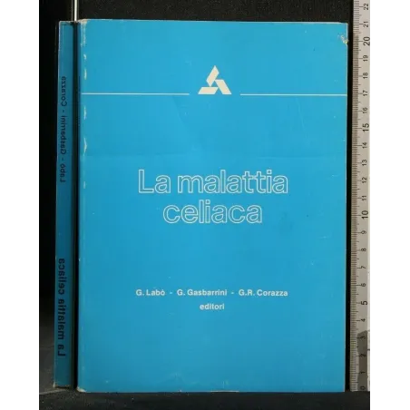 LA MALATTIA CELIACA