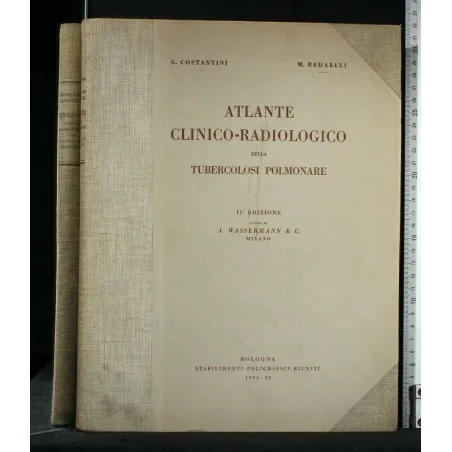 ATLANTE CLINICO-RADIOGRAFICO DELLA TUBERCOLOSI POLMONARE