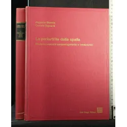 LA PERIARTRITE DELLA SPALLA MODERNI CONCETTI EZIOPATOGENETICI E