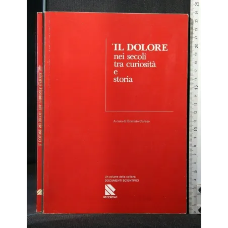 IL DOLORE NEI SECOLI TRA CURIOSITA' E STORIA
