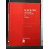 IL DOLORE NEI SECOLI TRA CURIOSITA' E STORIA