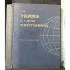 LA TERRA E I SUOI CONTINENTI ATLANTE PLASTIGRAFICO