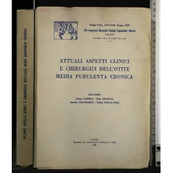 ATTUALI ASPETTI CLINICI E CHIRURGICI DELL'OTITE MEDIA PURULENTA
