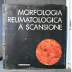 MORFOLOGIA REUMATOLOGICA A SCANSIONE