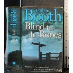 BLIND TO THE BONES