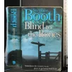BLIND TO THE BONES