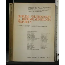 PROBLEMI ANESTESIOLOGICI IN OTORINOLARINGOLOGIA PEDIATRICA
