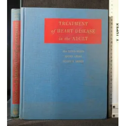 TREATMENT OF HEART DISEASE IN THE ADULT