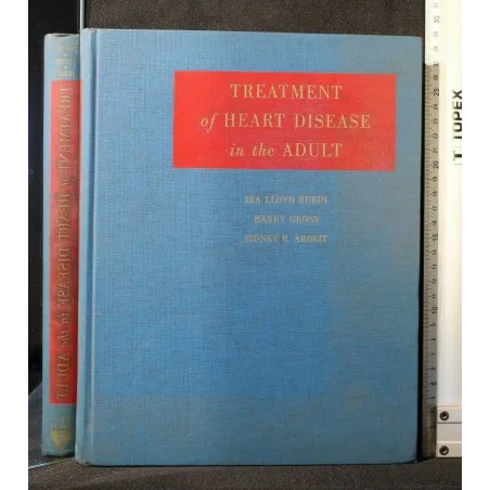 TREATMENT OF HEART DISEASE IN THE ADULT