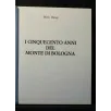 I CINQUECENTO ANNI DEL MONTE DI BOLOGNA