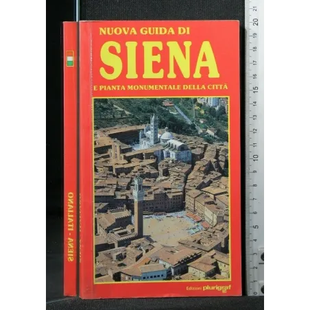 NUOVA GUIDA DI SIENA E PIANTA MONUMENTALE DELLA CITTA'