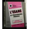 L'ESAME DI PROCEDURA PENALE DOMANDE A SCELTA MULTIPLA E TAVOLE