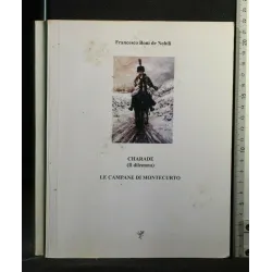 CHARADE (IL DILEMMA) LE CAMPANE DI MONTECURTO