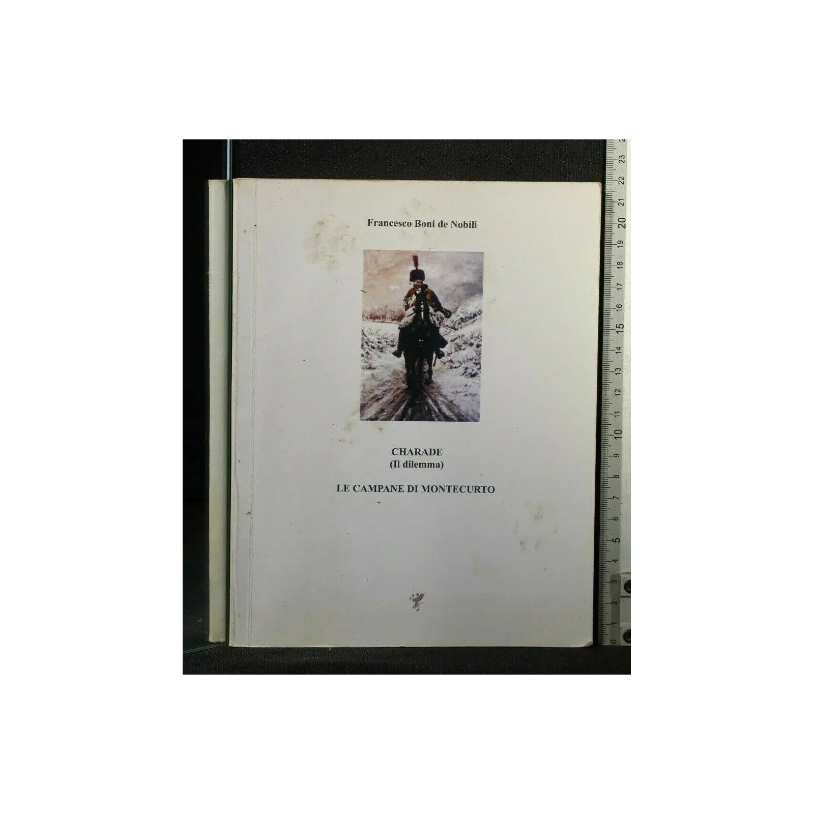 CHARADE (IL DILEMMA) LE CAMPANE DI MONTECURTO