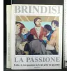 BRINDISI LA PASSIONE