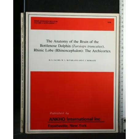 THE ANATOMY OF THE BRAIN OF THE BOTTLENOSE DOLPHIN (TURSIOPS