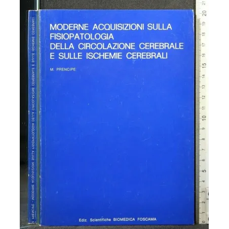 MODERNE ACQUISIZIONI DULLA FISIOPATOLOGIA DELLA CIRCOLAZIONE