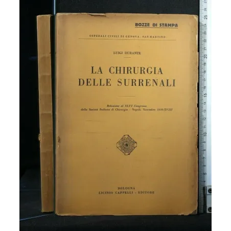 LA CHIRURGIA DELLE SURRENALI RELAZIONE AL XLVI CONGRESSO DELLA