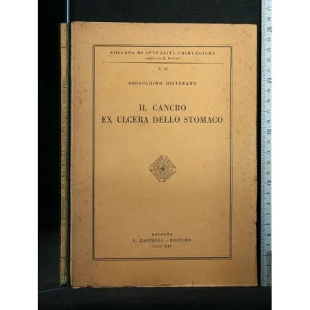 IL CANCRO EX ULCERA DELLO STOMACO