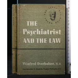 THE PSYCHIATRIST AND THE LAW