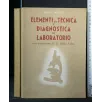 ELEMENTI DI TECNICA E DIAGNOSTICA DI LABORATORIO