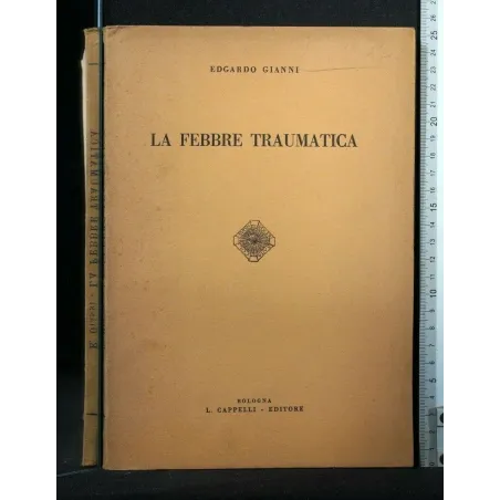 LA FEBBRE TRAUMATICA