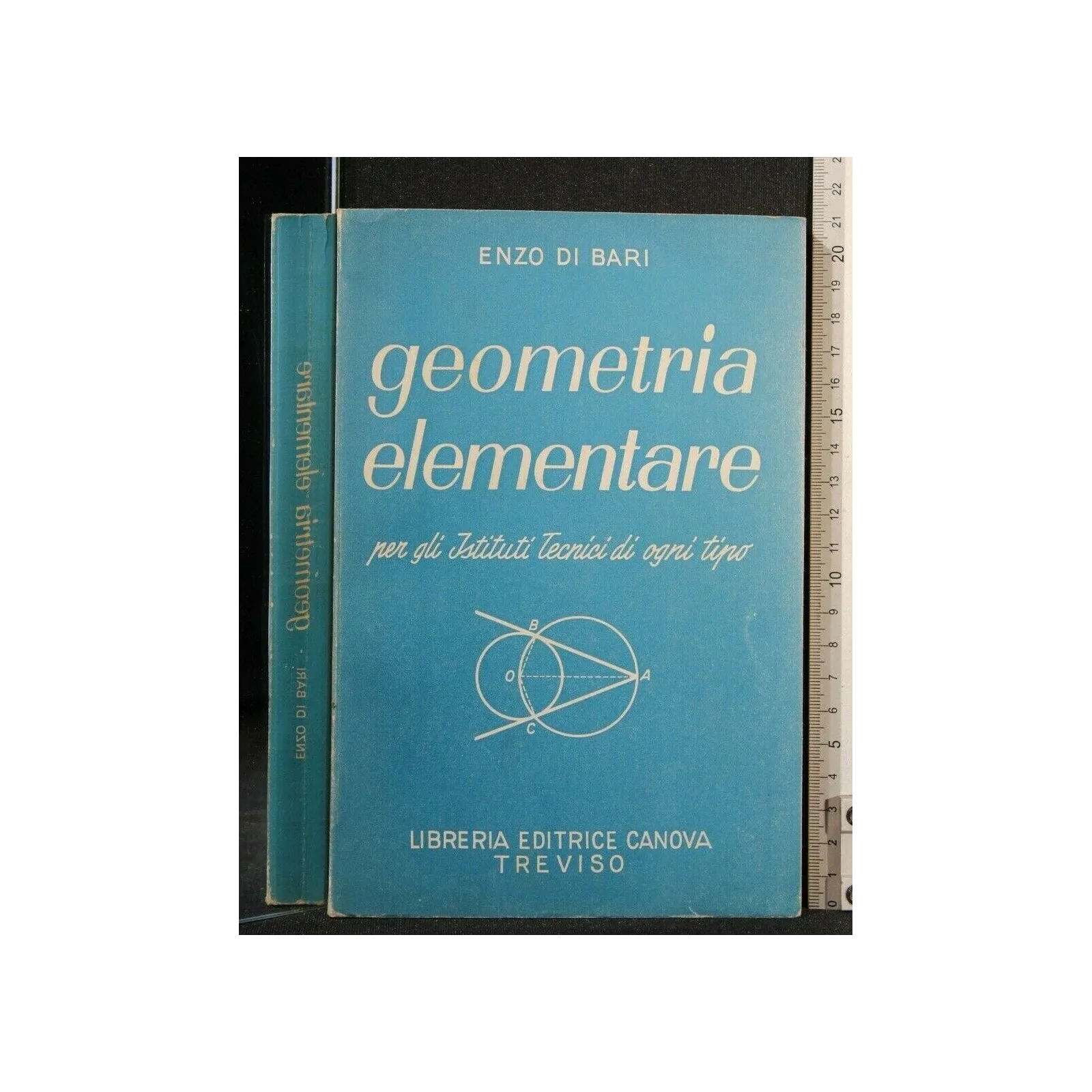 GEOMETRIA ELEMENTARE PER GLI ISTITUTI TECNICI DI OGNI TIPO