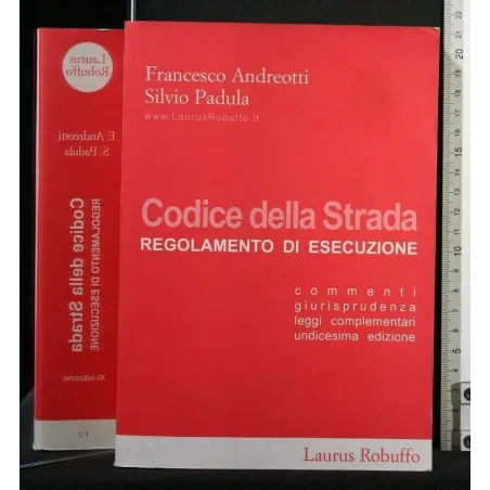 CODICE DELLA STRADA REGOLAMENTO DI ESECUZIONE