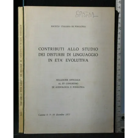 CONTRIBUTI ALLO STUDIO DEI DISTURBI DI LINGUAGGIO IN ETA'