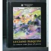LUCIANO PASQUINI LA NATURA COME FONTE DI POESIA