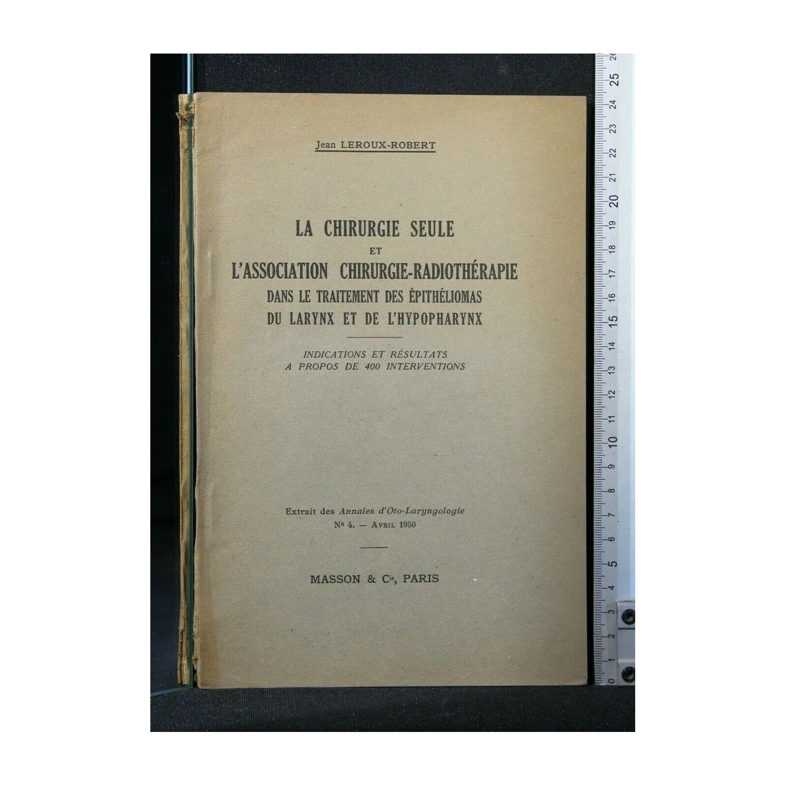 LE CHIRURGIE SEULE ET L'ASSOCIATION CHIRURGIE-RADIOTHERAPIE