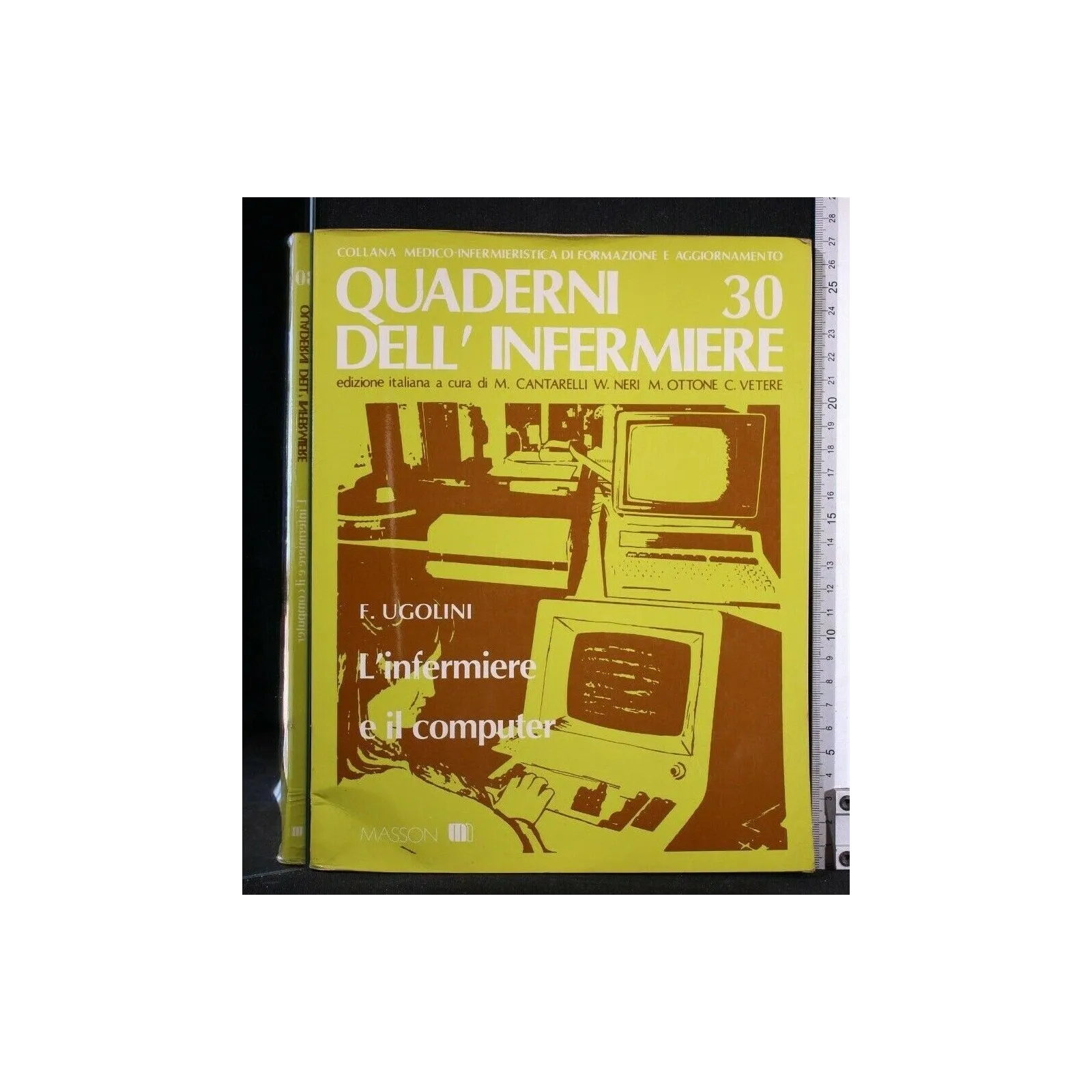 QUADERNI DELL'INFERMIERE 30 L'INFERMIERE E IL COMPUTER