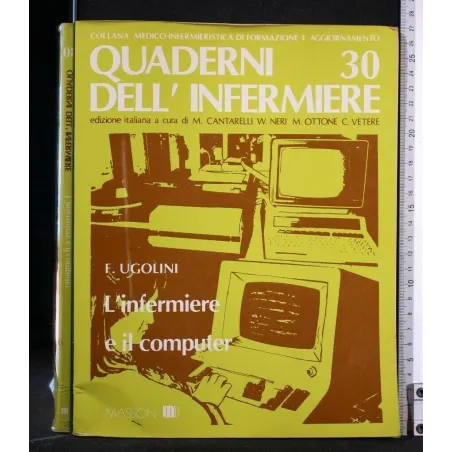 QUADERNI DELL'INFERMIERE 30 L'INFERMIERE E IL COMPUTER