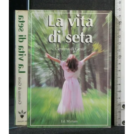 LA VITA DI SETA