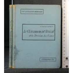 LE CLOISONNEMENT VESICAL ET LA DIVISION DES URINES
