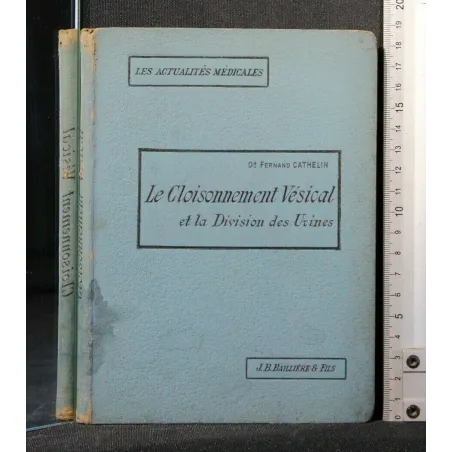LE CLOISONNEMENT VESICAL ET LA DIVISION DES URINES