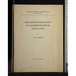 MAGNESIUM DEFICIENCY IN GASTROINTESTINAL FLUID LOSS ACTA