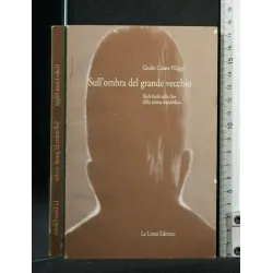 SULL'OMBRA DEL GRANDE VECCHIO