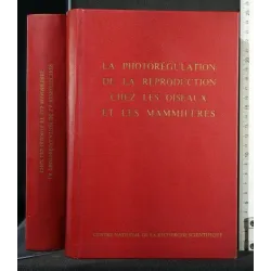 LA PHOTOREGULATION DE LA REPRODUCTION CHEZ LES OISEAUX ET LES