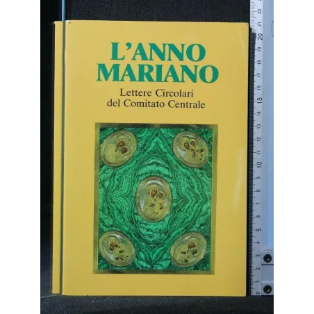 L'ANNO MARIANO LETTERE CIRCOLARI DEL COMITATO CENTRALE