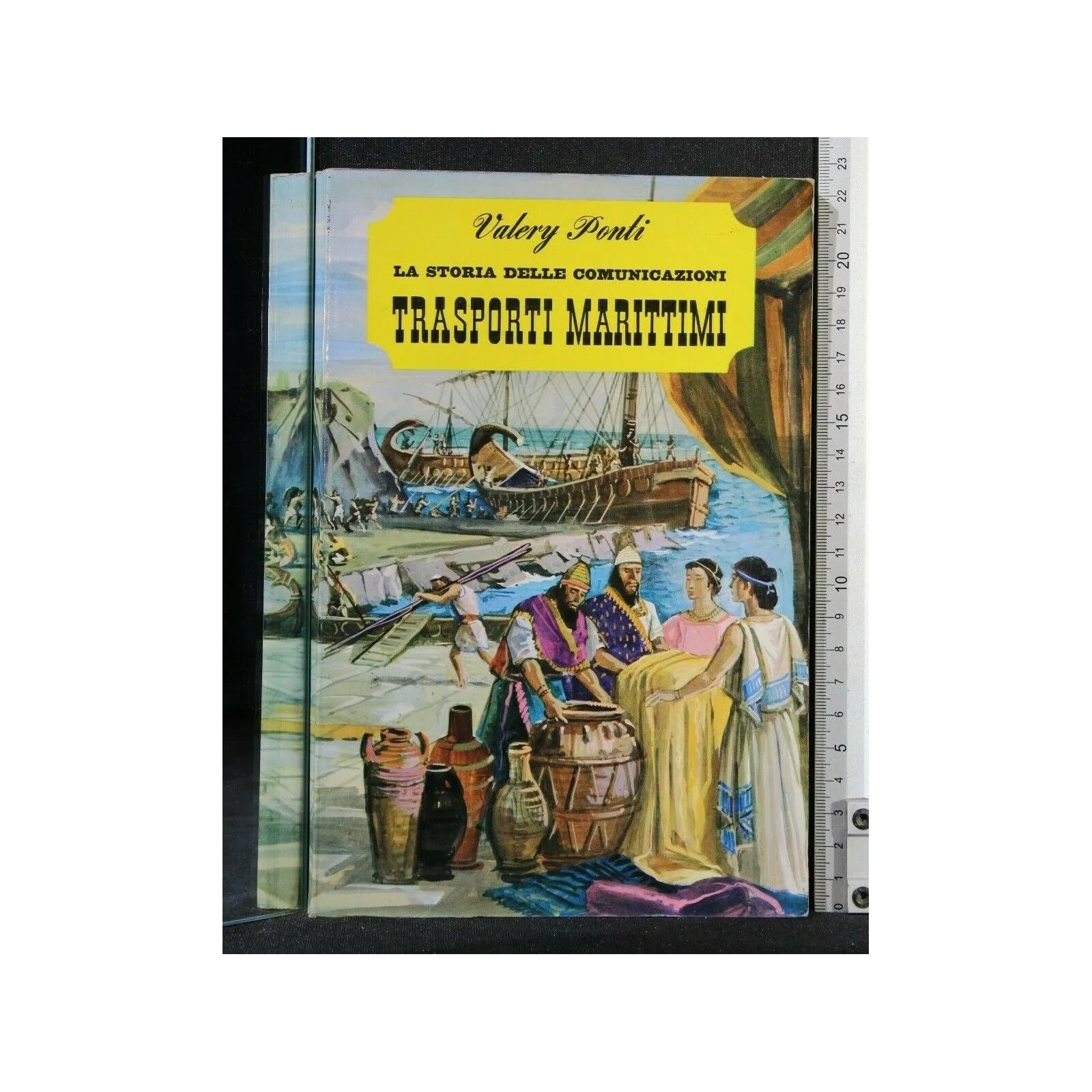 LA STORIA DELLE COMUNICAZIONI TRASPORTI MARITTIMI