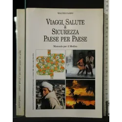 VIAGGI, SALUTE & SICUREZZA PAESE PER PAESE SUPPLEMENTO AD ALFA