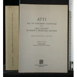 ATTI DEL VII CONGRESSO NAZIONALE DELLA LEGA ITALIANA DI IGIENE E